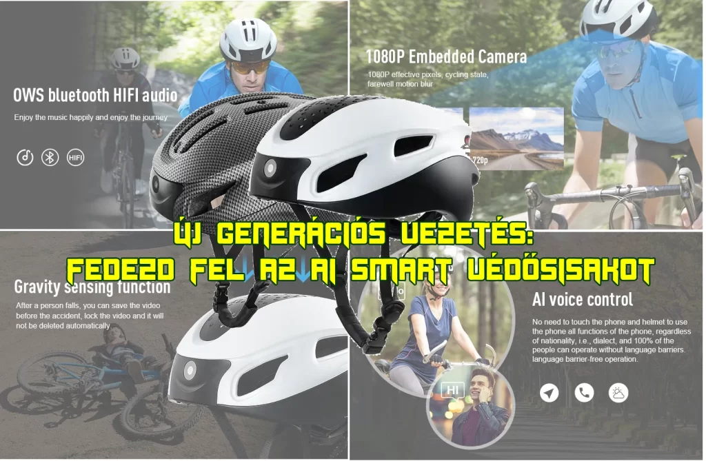 Az j Gener ci s Vezet s Fedezd fel az AI Smart V d sisakot